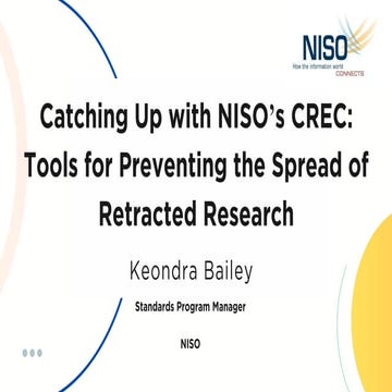 UKSG 2025 - Breakout - Catching Up with NISO’s CREC:  Tools for Preventing th...