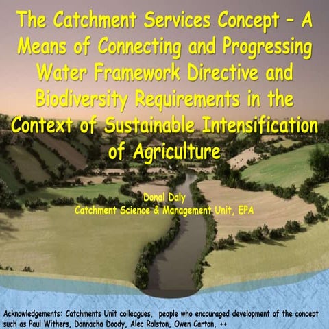 Catchment Services - Connecting and progressing Water Framework Directive & B...