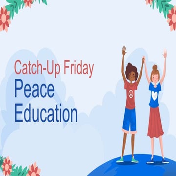 CatchUp-PeaceEducationQ4Session1now.pptx