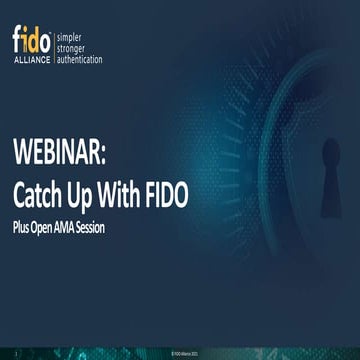 FIDO Alliance Webinar: Catch Up WIth FIDO