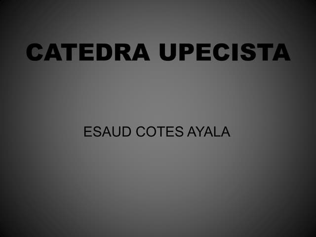 Catedra upecista esaud