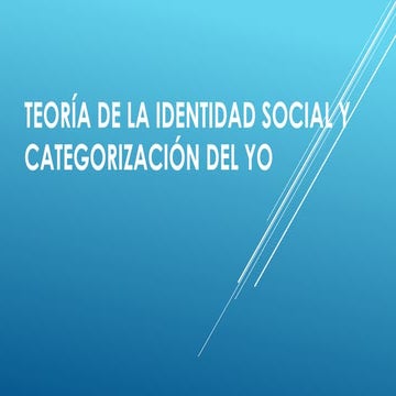 teoria de la identidad social y categorización del yo | PPTX