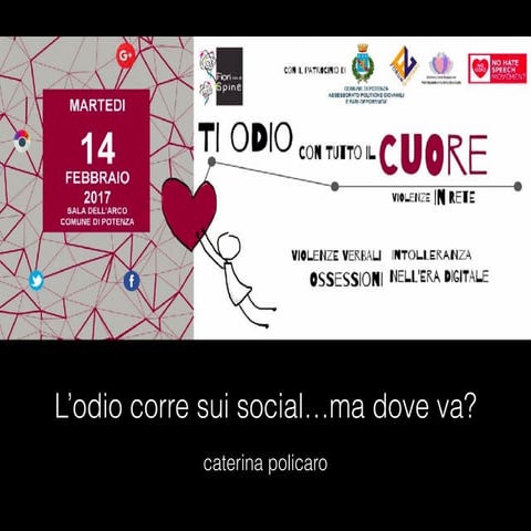 L'odio corre in rete...ma dove va?