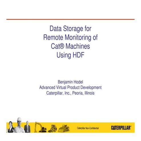 Data Storage for Remote Monitoring of CAT Machines Using HDF