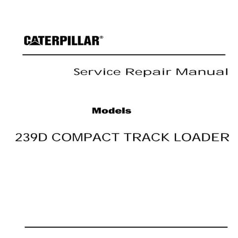 Caterpillar Cat 249D Compact Track Loader (Prefix GWR) Service Repair ...