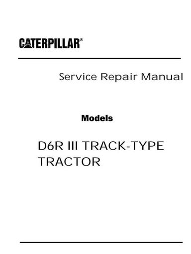 Caterpillar Cat D6R III TRACK-TYPE TRACTOR (Prefix EXW) Service Repair Manual...