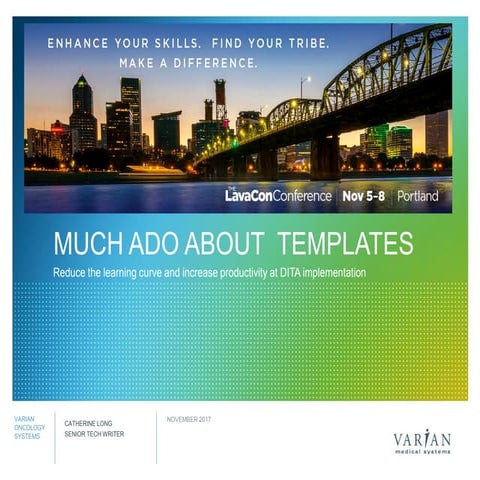 LavaCon 2017 - Much Ado About Templates: Reduce the Learning Curve and Increa...
