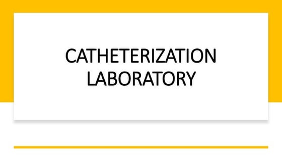 Cath lab | PPT