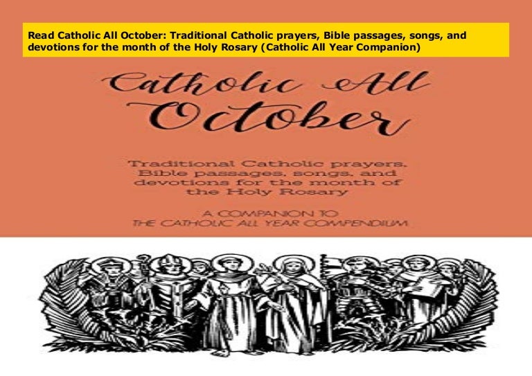 Read Catholic All October: Traditional Catholic prayers, Bible passag…