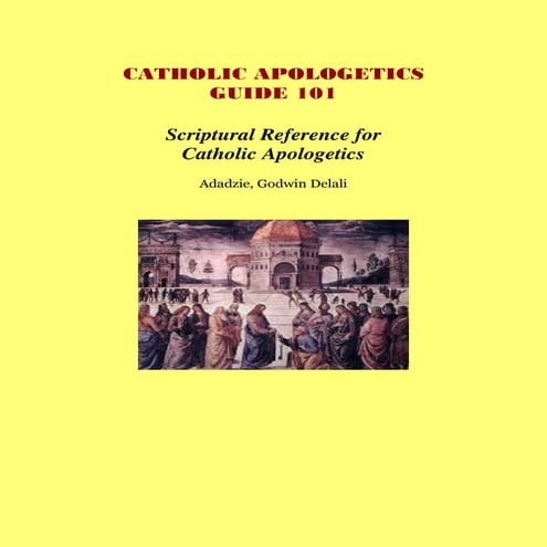 Catholic Apologetics Guide 101