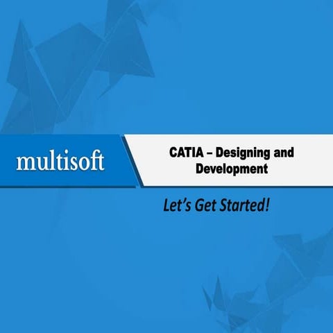 CATIA – Designing and Development