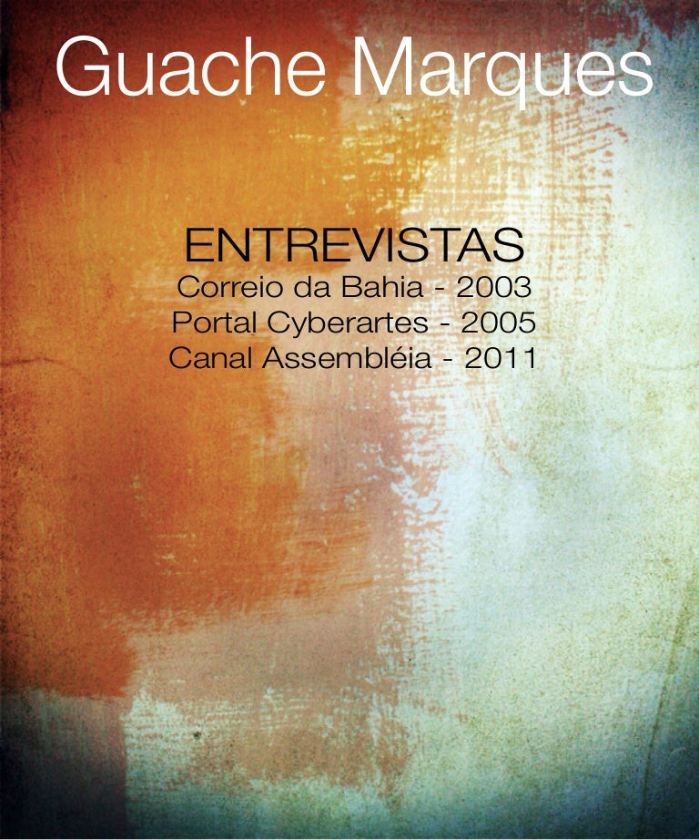 REPORTAGENS_Guache Marques