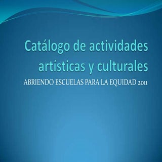 Catálogo de actividades artísticas ...