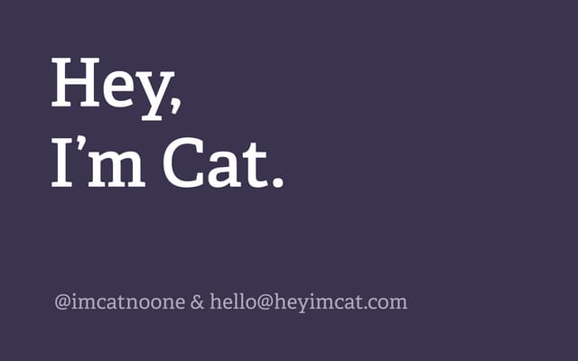 The Misconstrued User Experience (Cat Noone)