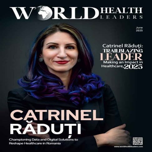 Catrinel Răduți Trailblazing Leader Making an Impact in Healthcare 2025 ...