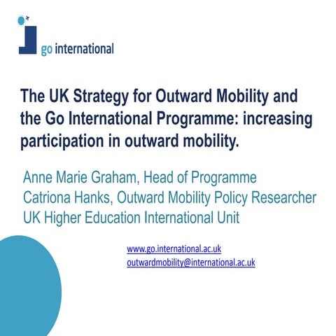 The UK Strategy for Outward Mobility and the Go International Programme: Incr...