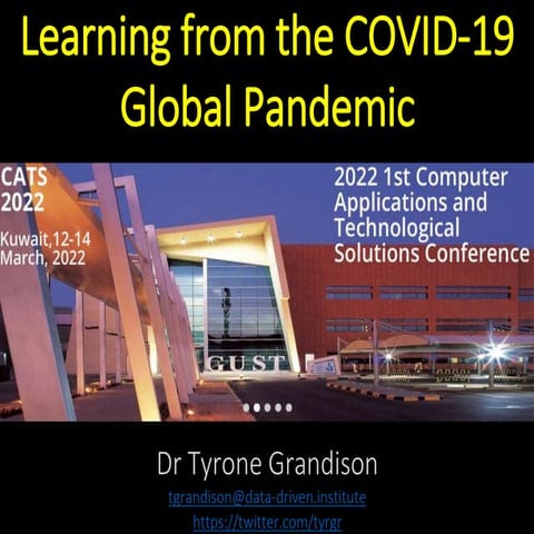 Learning From the COViD-19 Global Pandemic