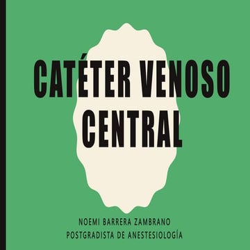 Catéter venoso central--BARRERA NOEMI.pptx