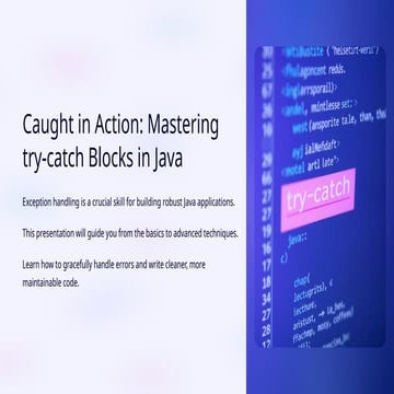 Caught-in-Action-Mastering-try-catch-Blocks-in-Java.pptx