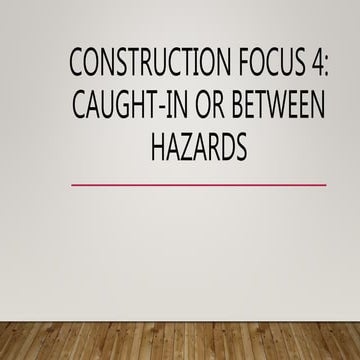 Caught in or -between hazards 2019 | PPTX | Injuries | Diseases and ...