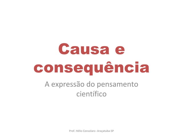 Causa e consequência | PPT