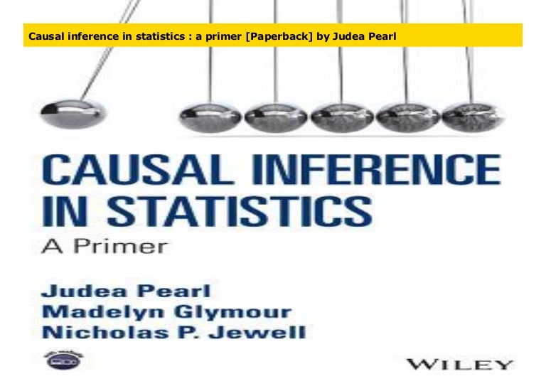Causal inference in statistics a primer paperback by judea pearl