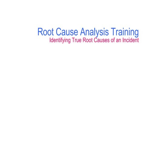 Causal Tree Analysis (Root Cause)