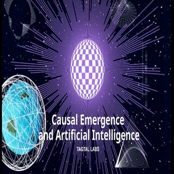 Causal Emergence and Artificial Intelligence.pptx