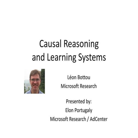 Causal reasoning and Learning Systems