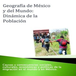 Causas y consecuencias de la migrac...