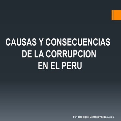 Causas y consecuencias de la corrupción en el perú