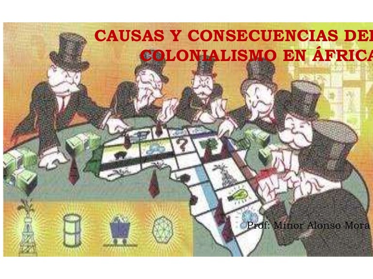 Causas y consecuencias del colonialismo en áfrica