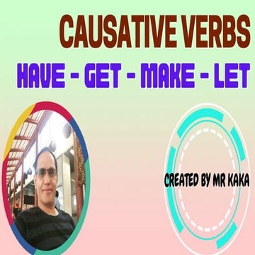 CAUSATIVE VERBS BY MR KAKA.pptx