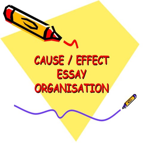 Cause effect essay powerpoint new