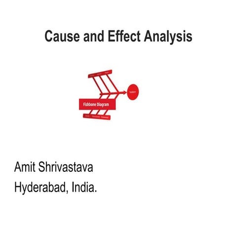 Cause and effect analysis