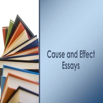Cause and effect essays