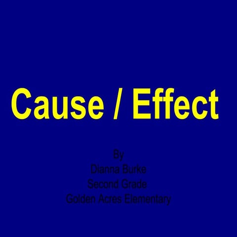 Cause effect