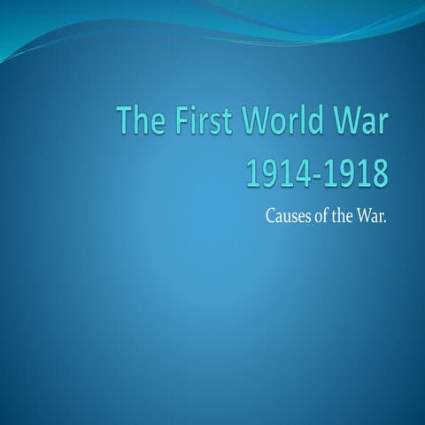 the causes of the first world war.