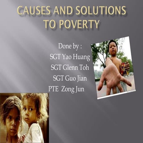 Causes and solutions to poverty
