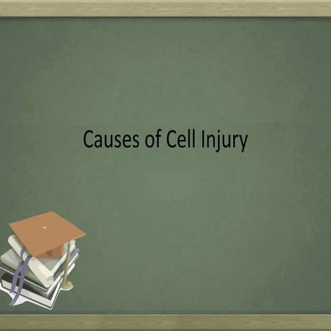 Causesofcellinjury 