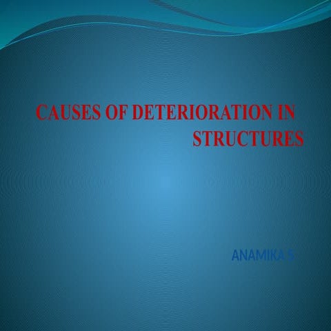 Deterioration of concrete ppt | PPTX