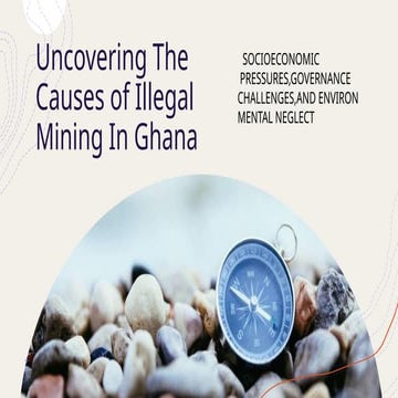 Causes of Illegal Mining the widespread of illegal mining | PPTX