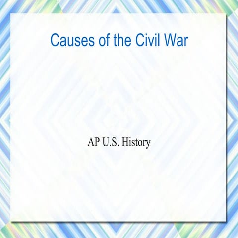 Causes of the US Civil War | PPTX