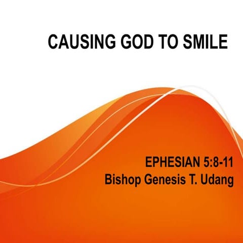 Causing God to Smile