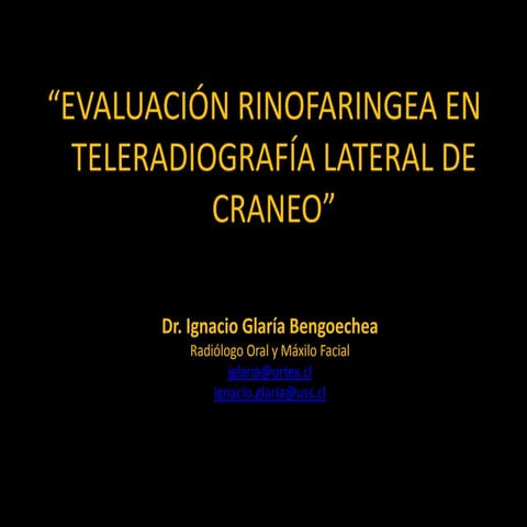 EVALUACIÓN RINOFARINGEA EN TELERADIOGRAFÍA LATERAL DE CRANEO