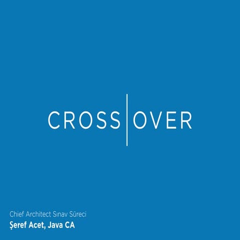 Crossover Chief Architect Sinav Surecleri