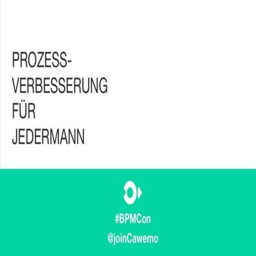 Cawemo - Prozessverbesserung für Jedermann - Jakob Freund