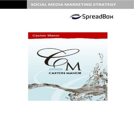Caxton Manor Social Media Marketing Strategy