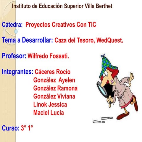 Caza del tesoro y wedquest