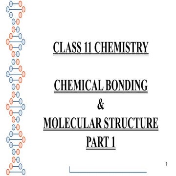 CHEMICAL BONDING AND MOLECULAR STRUCTURE, PART 1, CLASS 11 CHEMISTRY